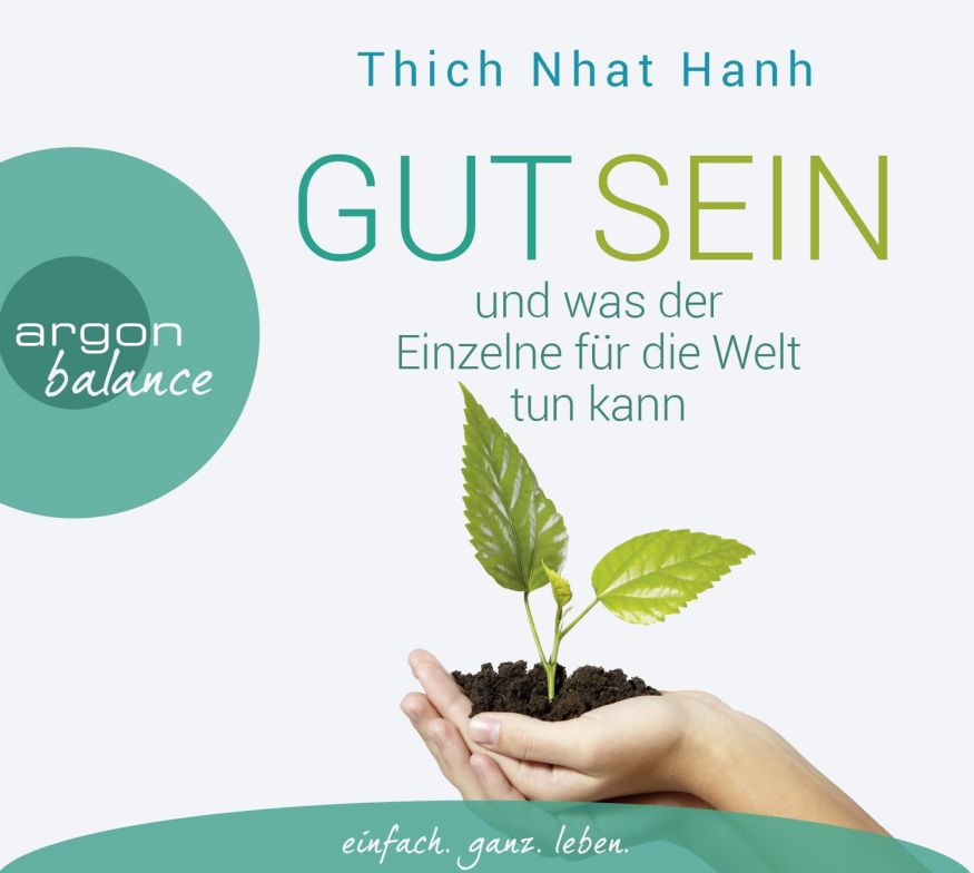 Gut sein und was der Einzelne für die Welt tun kann (Hörbuch)(3CDs)