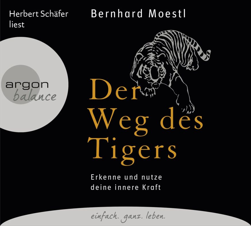 Der Weg des Tigers: Erkenne und nutze deine innere Kraft (3CDs)