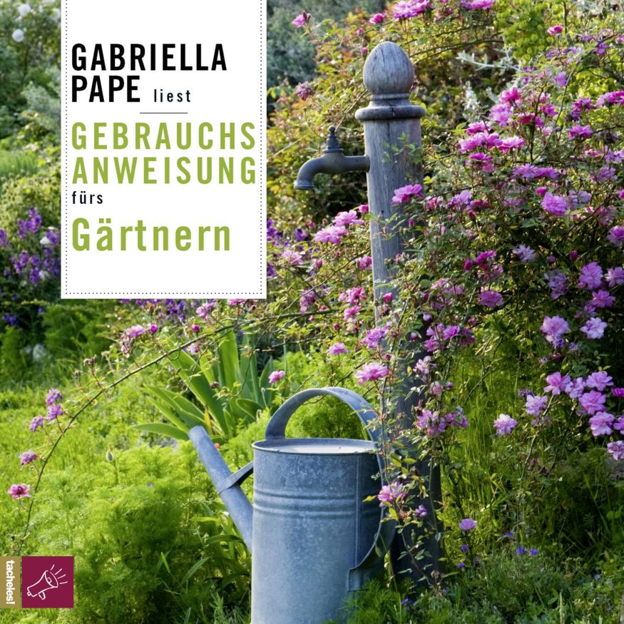 Gebrauchsanweisung fürs Gärtnern (Hörbuch)(4CDs)