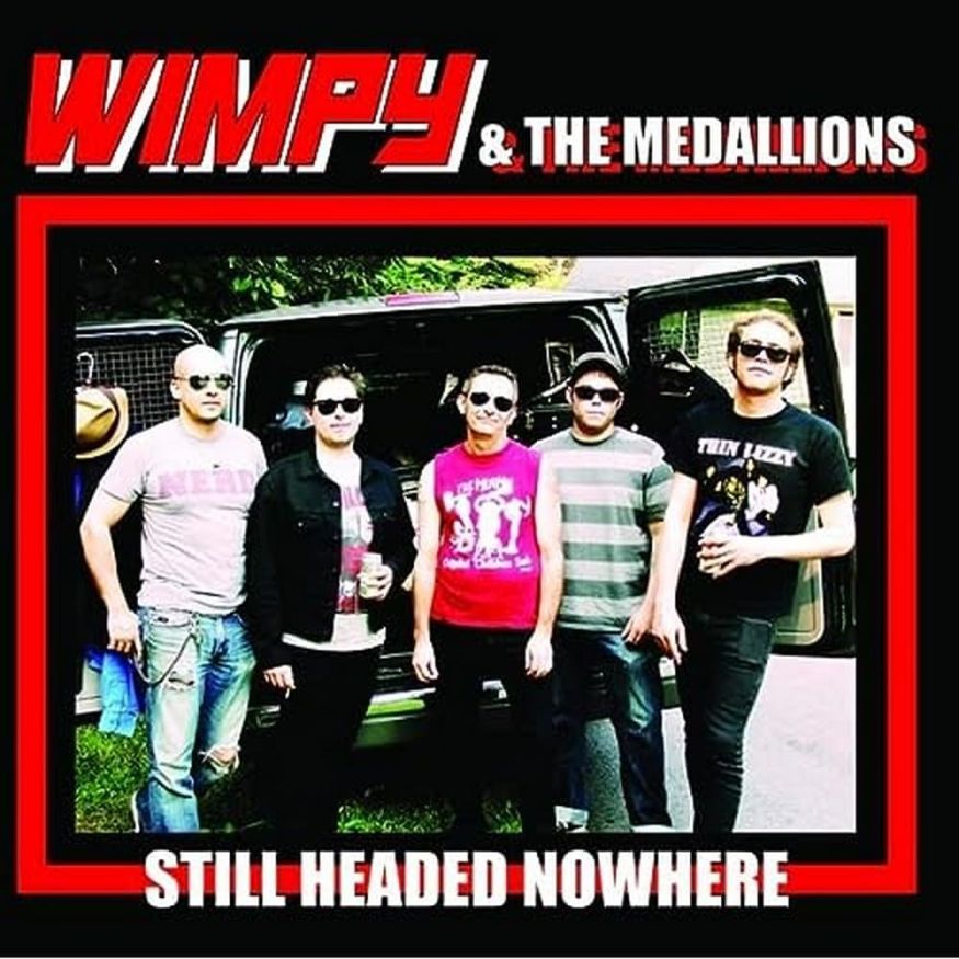Wimpy & the Medallions - Still Headed Nowhere (7")
