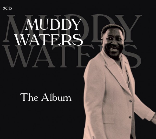Muddy Waters- The Album (2CD's)