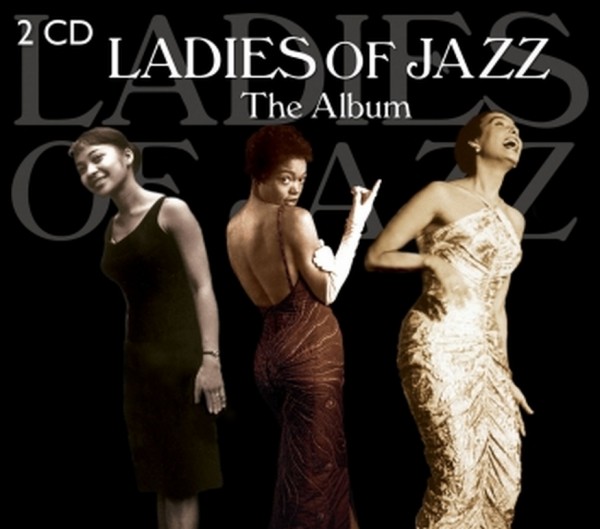 Ladies of Jazz - The Album (2CD's)